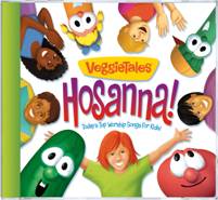 VeggieTales Hosanna